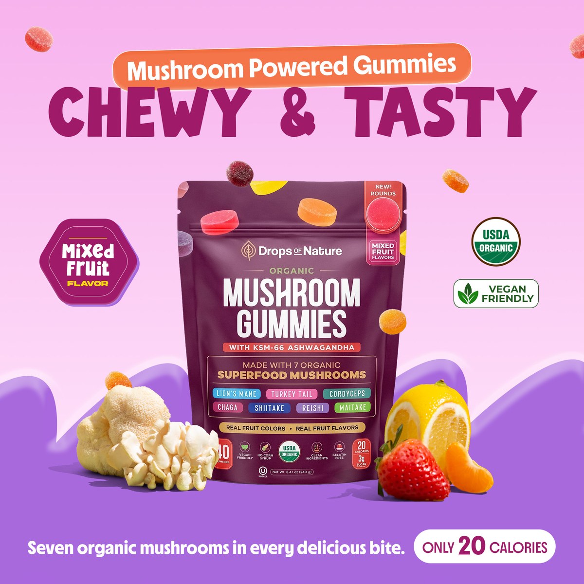 Mushroom Gummies Rounds: chewy and tasty, seven organic mushrooms in every bite, 20 calories.